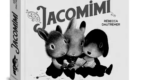 Jacomimi, de Rebecca Dautremer